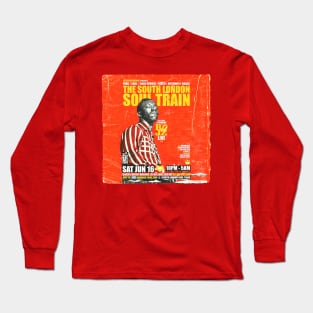 POSTER TOUR - SOUL TRAIN THE SOUTH LONDON 29 Long Sleeve T-Shirt